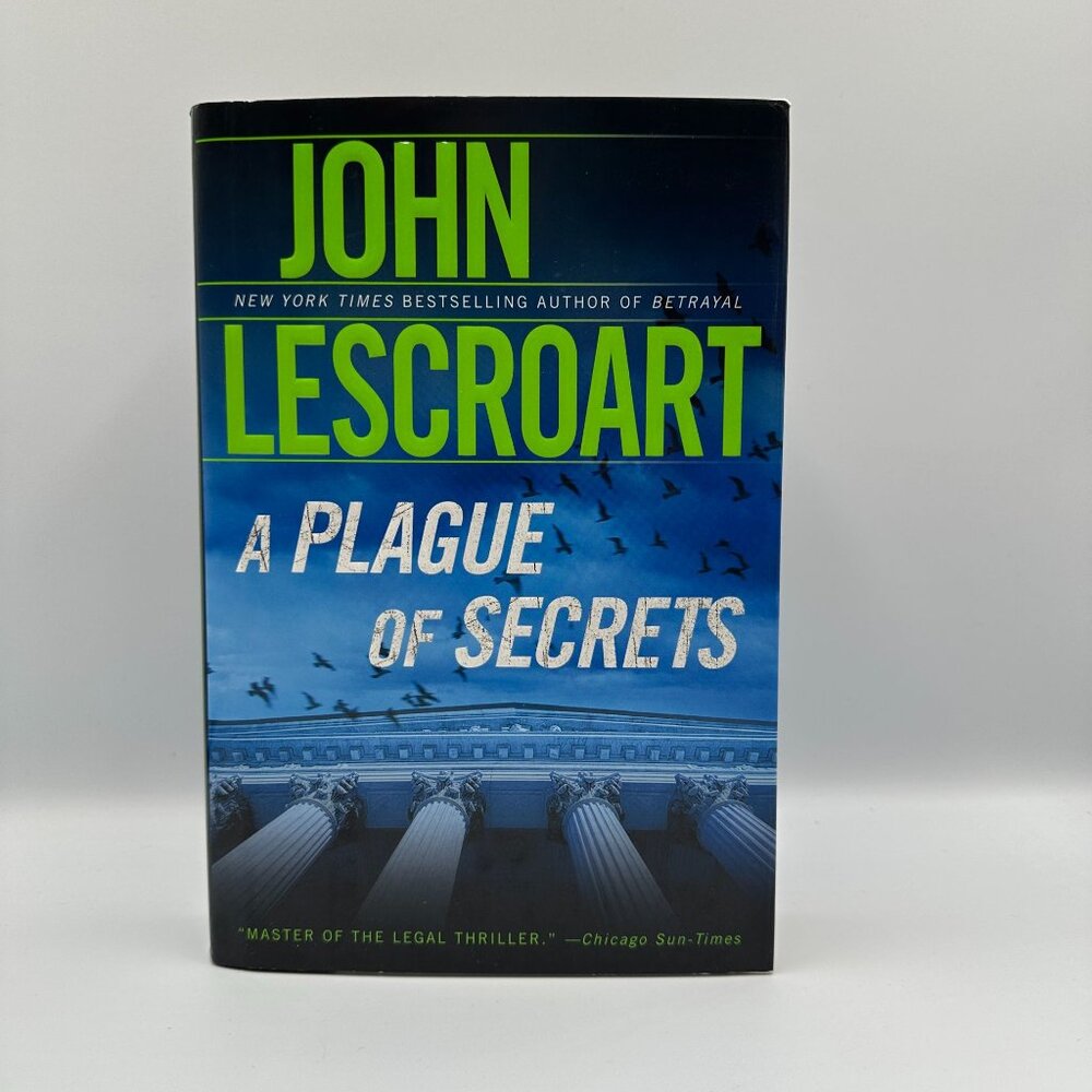 John Lescroart A Plague Of Secrets Hardcover First Edition Legal Thriller 2009